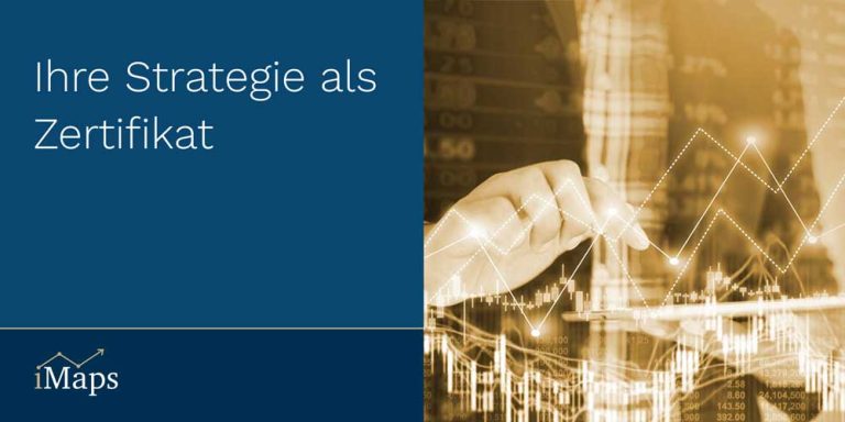 iMaps: Ihre Strategie als Zertifikat